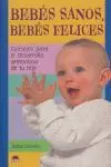 BEBÉS SANOS, BEBES FELICES