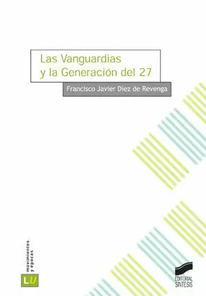 VANGUARDIAS Y LA GENERACION DEL 27