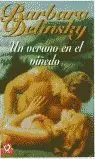 VERANO EN EL VIÑEDO, UN