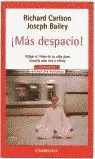 MAS DESPACIO - DEBOLSILLO MAS DESPACIO - DEBOLSILLO