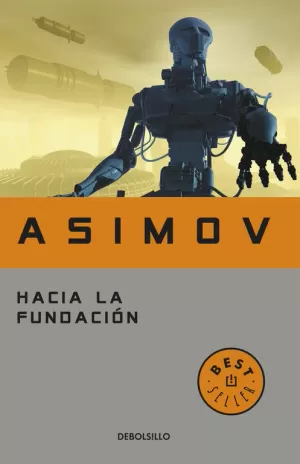 HACIA LA FUNDACION - DEBOLSILLO