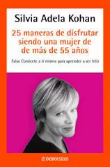 25 MANERAS DISFRUTAR SIENDO MUJER 40/55