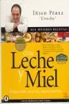 CON LECHE Y MIEL - MIS MEJORES RECETAS CON LECHE Y MIEL - MIS MEJORES RECETAS