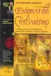 ENIGMAS DEL CRISTIANISMO ENIGMAS DEL CRISTIANISMO