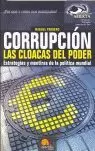 CORRUPCION LAS CLOACAS DEL PODER