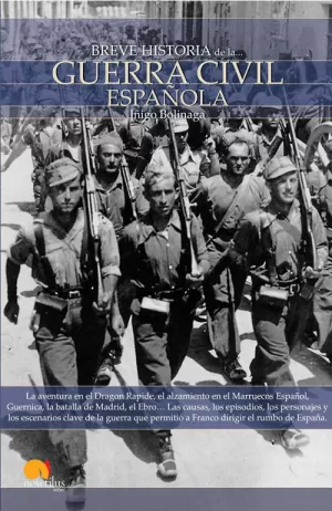 BREVE HISTORIA DE LA GUERRA CIVIL ESPAÑOLA BREVE HISTORIA DE LA GUERRA CIVIL ESPAÑOLA