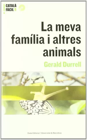 LA MEVA FAMÍLIA I ALTRES ANIMALS LA MEVA FAMÍLIA I ALTRES ANIMALS