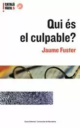 QUI ES EL CULPABLE -CATALA FACIL NIVELL AVANÇAT-