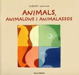 ANIMALS ANIMALONS I ANIMALASSOS -LECTURA-