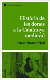 HISTORIA DE LES DONES A LA CATALUNYA MEDIEVAL