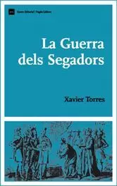 LA GUERRA DELS SEGADORS