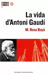 LA VIDA D'ANTONI GAUDI -CATALA FACIL-