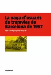 LA VAGA D'USUARIS DE TRAMVIES DE BARCELONA DE 1957