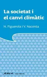 SOCIETAT I EL CANVI CLIMATIC, SOCIETAT I EL CANVI CLIMATIC,