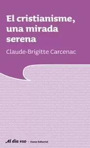 EL CRISTIANISME, UNA MIRADA SERENA