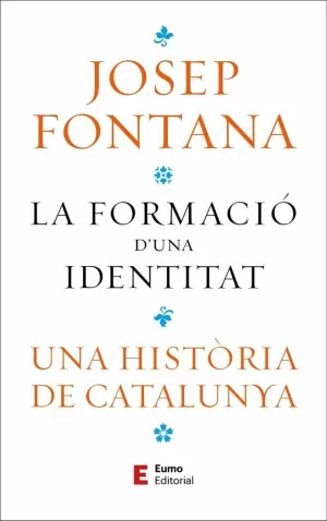 LA FORMACIÓ D'UNA IDENTITAT