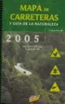 MAPA DE CARRETERAS Y GUIA NATURALEZA 2005