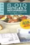 8.010 HOTELES Y RESTAURANTES (2009)