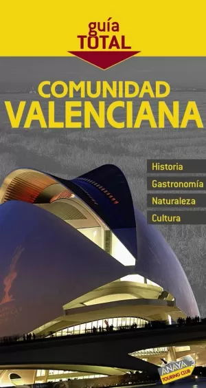 VALENCIA Y COMUNIDAD VALENCIANA  GUIA TOTAL