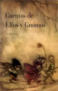 CUENTOS DE ELFOS Y GNOMOS CUENTOS DE ELFOS Y GNOMOS