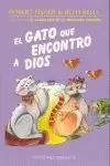 GATO QUE ENCONTRO A DIOS, EL