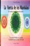LA FUERZA DE LOS MANDALAS LA FUERZA DE LOS MANDALAS