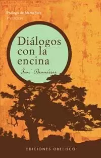 DIALOGOS CON LA ENCINA