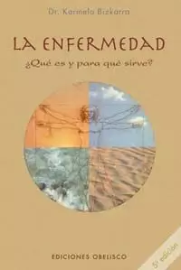 ENFERMEDAD, LA - QUE ES Y PARA QUE SIRVE