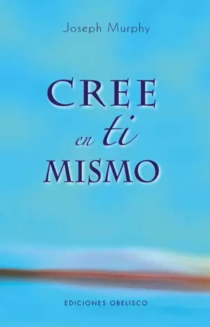 CREE EN TI MISMO