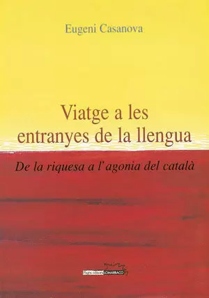 VIATGE A LES ENTRANYES DE LA LLENGUA