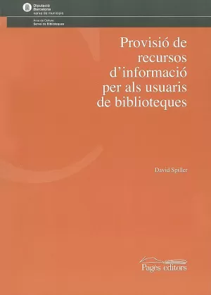 PROVISIO DE RECURSOS D'INFORMACIO PER ALS USUARIS DE BIBLIOT
