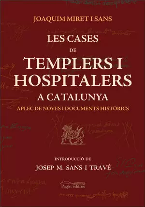 CASES DE TEMPLERS I HOSPITALERS A CATALUNYA, LES