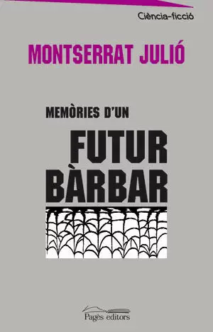 MEMORIES D´UN FUTUR BARBAR
