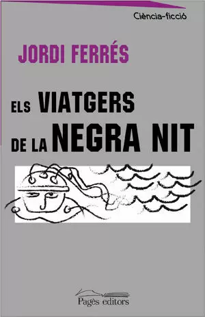 VIATGERS DE LA NEGRA NIT, ELS