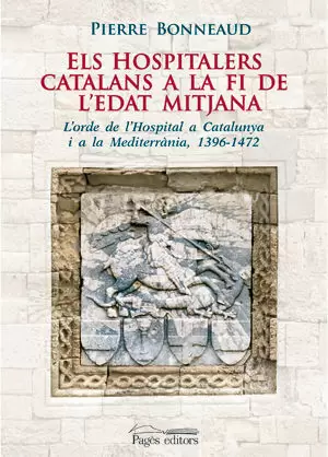 ELS HOSPITALERS CATALANS A LA FI DE L'EDAT MITJANA ELS HOSPITALERS CATALANS A LA FI DE L'EDAT MITJANA
