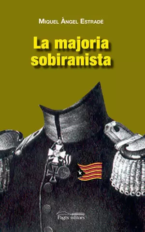 MAJORIA SOBIRANISTA, LA MAJORIA SOBIRANISTA, LA