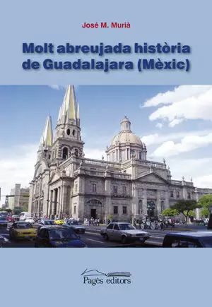 MOLT ABREUJADA HISTORIA DE GUADALAJARA