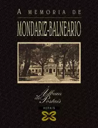 MONDARIZ-BALNEARIO A MEMORIA