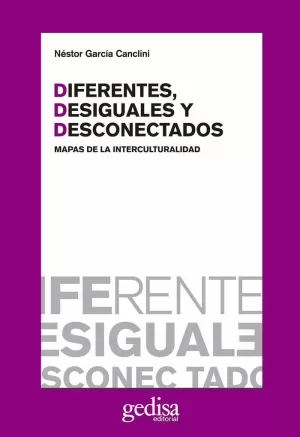 DIFERENTES DESIGUALES Y DESCONECTADOS