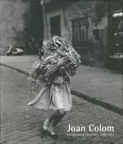 JOAN COLOM FOTOGRAFIAS DE BARCELONA 1958-1964 JOAN COLOM FOTOGRAFIAS DE BARCELONA 1958-1964
