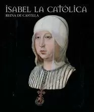 ISABEL LA CATOLICA REINA DE CASTILLA N/E