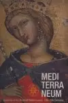 MEDITERRANEUM SPLENDOUR MEDIEVAL MEDITERRANEUM SPLENDOUR MEDIEVAL