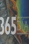 365 DIAS PARA REFLEXIONAR SOBRE NUESTRA TIERRA 365 DIAS PARA REFLEXIONAR SOBRE NUESTRA TIERRA