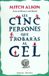 LES CINC PERSONES QUE TROBARS AL CEL