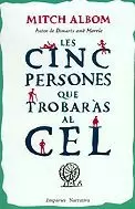 LES CINC PERSONES QUE TROBARÀS AL CEL