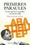 PRIMERES PARAULES.