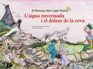 L'AIGUA ENVERINADA I EL DOLENT DE LA COVA