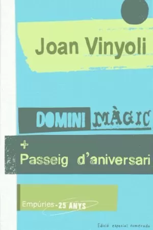 DOMINI MÀGIC. PASSEIG D´ANIVERSARI