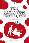 TOM, PETIT TOM, PETITÓ, TOM