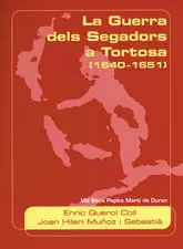 GUERRA DELS SEGADORS A TORTOSA 1640-1651, LA